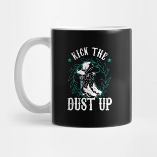 Kick The Dust Up Mug